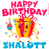 A vibrant and funny gift box character with a happy face dancing with a cupcake and the text 'Happy Birthday Shalott,' surrounded by animated confetti and party vibes.