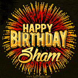Golden 'Happy Birthday Sham' text accompanied by animated rainbow fireworks for a festive animated greeting.
