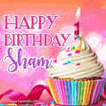 Happy Birthday Sham - Lovely Animated GIF