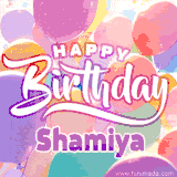 A vibrant name GIF featuring colorful balloons in shades of pink, orange, and yellow with the bold text 'Happy Birthday Shamiya' in festive fonts, creating a lively birthday vibe.