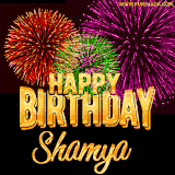 A golden 'Happy Birthday Shamya' message with vibrant fireworks in the background, creating a festive and celebratory vibe in this animated name GIF.
