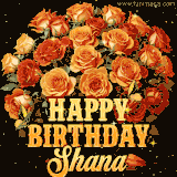 Animated bouquet of orange roses with moving butterfles and golden 'Happy Birthday Shana' text, surrounded by sparkling accents and a dark backdrop for a luxurious feel.