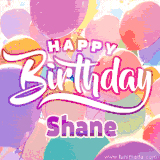 A vibrant name GIF featuring colorful balloons in shades of pink, orange, and yellow with the bold text 'Happy Birthday Shane' in festive fonts, creating a lively birthday vibe.