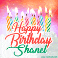 Happy Birthday GIF for Shanel with Birthday Cake and Lit Candles