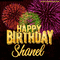 Wishing You A Happy Birthday, Shanel! Best fireworks GIF animated greeting card.