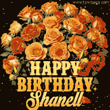 Animated bouquet of orange roses with moving butterfles and golden 'Happy Birthday Shanell' text, surrounded by sparkling accents and a dark backdrop for a luxurious feel.