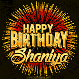 Golden 'Happy Birthday Shaniya' text accompanied by animated rainbow fireworks for a festive animated greeting.