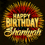 Golden 'Happy Birthday Shaniyah' text accompanied by animated rainbow fireworks for a festive animated greeting.