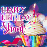A festive animated GIF featuring a colorful cupcake with a single lit candle, sprinkles, and 'Happy Birthday Shant' text against a sparkling, celebratory background.