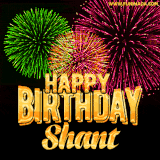 A captivating GIF with bursts of green, pink, and orange fireworks lighting up the night sky, accompanied by 'Happy Birthday Shant' in glowing golden text.