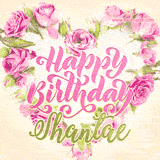 A stunning heart made of pink roses surrounds the elegant script text 'Happy Birthday Shantae' on a soft beige background. Animated sparkles add a magical and festive feel.