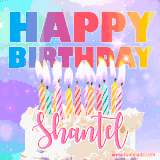 A vibrant animated name GIF with the words 'Happy Birthday Shantel' with colorful candles on a creamy cake. The background sparkles with pastel shades, adding a festive touch.