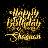 Animated GIF with colorful, festive 'Happy Birthday Shaquan' text decorated with patterns, a party hat, and falling confetti. A vibrant and cheerful design for birthday celebrations.