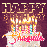 A colorful birthday cake topped with lit candles, with the words 'Happy Birthday Shaquila' in bold glowing letters on a burgundy background. Animated flames add a festive touch.