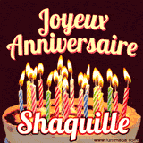 A Happy Birthday GIF in French featuring a festive birthday cake adorned with bright candles and the glowing text 'Joyeux Anniversaire Shaquille' in a cheerful style.