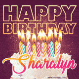 A colorful birthday cake topped with lit candles, with the words 'Happy Birthday Sharalyn' in bold glowing letters on a burgundy background. Animated flames add a festive touch.