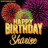A golden 'Happy Birthday Sharise' message with vibrant fireworks in the background, creating a festive and celebratory vibe in this animated name GIF.