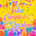A bright and festive GIF with the text 'Feliz Cumpleaños Sharlene' in Spanish in colorful fonts, surrounded by confetti, balloons, and festive banners on a vibrant yellow background.