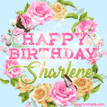 A charming animated GIF featuring 'Happy Birthday Sharlene' in pink and green text, surrounded by delicate roses, leaves, and fluttering butterflies on a soft light blue pastel background.