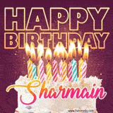A colorful birthday cake topped with lit candles, with the words 'Happy Birthday Sharmain' in bold glowing letters on a burgundy background. Animated flames add a festive touch.