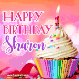 A vibrant birthday GIF featuring a rainbow-colored cupcake topped with white frosting, sprinkles, and a lit candle. The text reads 'Happy Birthday Sharon' in bold pink and violet letters with white outline.