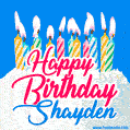 Happy Birthday GIF for Shayden with Birthday Cake and Lit Candles