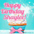 Happy Birthday Shaylee! Elegang Sparkling Cupcake GIF Image.