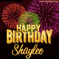 Wishing You A Happy Birthday, Shaylee! Best fireworks GIF animated greeting card.
