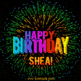 New Bursting with Colors Happy Birthday Shea GIF and Video with Music