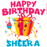A vibrant and funny gift box character with a happy face dancing with a cupcake and the text 'Happy Birthday Sheera,' surrounded by animated confetti and party vibes.