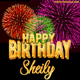 A golden 'Happy Birthday Sheily' message with vibrant fireworks in the background, creating a festive and celebratory vibe in this animated name GIF.