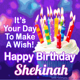 A colorful birthday GIF for Shekinah featuring a cupcake with vibrant lit candles and the text 'It's Your Day to Make a Wish! Happy Birthday Shekinah' in bold letters on a festive purple background.