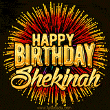 Golden 'Happy Birthday Shekinah' text accompanied by animated rainbow fireworks for a festive animated greeting.