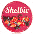 Happy Birthday Cake with Name Shelbie - Free Download