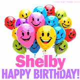 Animated colorful and joyful birthday balloons with cheerful smiles and a bright 'Happy Birthday Shelby!' message in pink and purple.