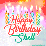 Bright birthday candles with rainbow flames on a cake, alongside the text 'Happy Birthday Shell' in vibrant script in this celebratory animated GIF.