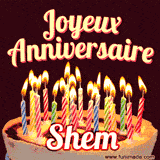 A Happy Birthday GIF in French featuring a festive birthday cake adorned with bright candles and the glowing text 'Joyeux Anniversaire Shem' in a cheerful style.
