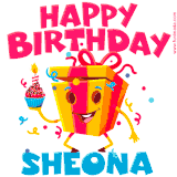 A vibrant and funny gift box character with a happy face dancing with a cupcake and the text 'Happy Birthday Sheona,' surrounded by animated confetti and party vibes.