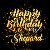 Animated GIF with colorful, festive 'Happy Birthday Shepard' text decorated with patterns, a party hat, and falling confetti. A vibrant and cheerful design for birthday celebrations.