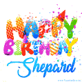 Happy Birthday Shepard - Creative Personalized GIF With Name