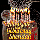 A chocolate birthday cake with glowing candles, the German text 'Alles Gute zum Geburtstag Sheridan,' and vibrant fireworks lighting up the background in an animated GIF.
