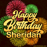 Golden text reading 'Happy Birthday Sheridan' surrounded by vibrant fireworks in red, green, and yellow, set against a dark background in this celebratory birthday GIF.