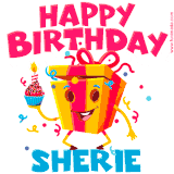 A vibrant and funny gift box character with a happy face dancing with a cupcake and the text 'Happy Birthday Sherie,' surrounded by animated confetti and party vibes.