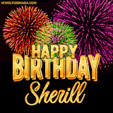 A golden 'Happy Birthday Sherill' message with vibrant fireworks in the background, creating a festive and celebratory vibe in this animated name GIF.