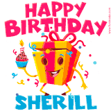 A vibrant and funny gift box character with a happy face dancing with a cupcake and the text 'Happy Birthday Sherill,' surrounded by animated confetti and party vibes.