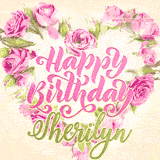 A stunning heart made of pink roses surrounds the elegant script text 'Happy Birthday Sherilyn' on a soft beige background. Animated sparkles add a magical and festive feel.