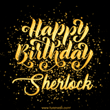 Animated GIF with colorful, festive 'Happy Birthday Sherlock' text decorated with patterns, a party hat, and falling confetti. A vibrant and cheerful design for birthday celebrations.