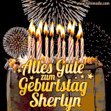A chocolate birthday cake with glowing candles, the German text 'Alles Gute zum Geburtstag Sherlyn,' and vibrant fireworks lighting up the background in an animated GIF.