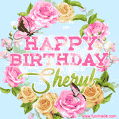 A charming animated GIF featuring 'Happy Birthday Sheryl' in pink and green text, surrounded by delicate roses, leaves, and fluttering butterflies on a soft light blue pastel background.