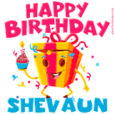 A vibrant and funny gift box character with a happy face dancing with a cupcake and the text 'Happy Birthday Shevaun,' surrounded by animated confetti and party vibes.